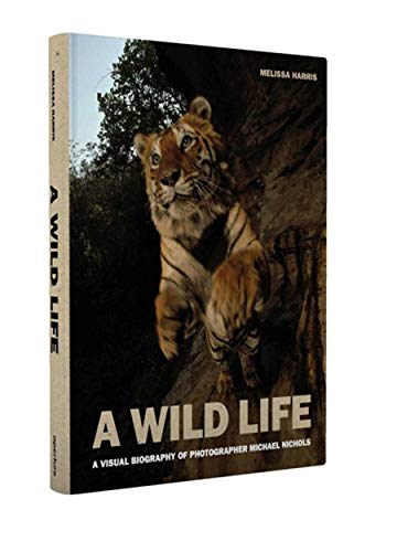 Télécharger A wild life : a visual biography of photographer Nick Nichols livre En ligne