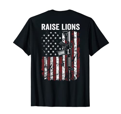 Raise Lions - Parenting Pro Guns AR15 USA Gun Flag (ON BACK) T-Shirt