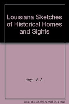 Hardcover Louisiana: Sketches of Historical Homes and Sights Book