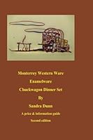 Monterrey Western Ware Enamelware Chuckwagon Dinner Set (2nd edition): collectors guide to Monterrey Western Ware 1479123544 Book Cover