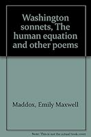 Washington sonnets, The human equation and other poems B00087BJ3W Book Cover