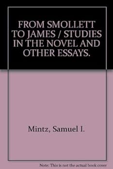 Hardcover From Smollett to James: Studies in the Novel and Other Essays Presented to Edgar Johnson Book
