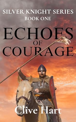 Echoes of Courage (Silver Knight Series Book 1)
