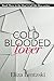 Cold Blooded Lover (Don't Call Me Hero) (Volume 3)