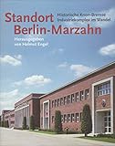knorr bremse aldersbach  Standort Berlin-Marzahn: Historische Knorr-Bremse Industriekomplex im Wandel