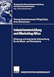 Industrieentwicklung und Marketing-Mixe: Erfassung und empirische Untersuchung für die Musik- und Filmindustrie (Strategische Unternehmensentwicklung und Industrietransformation)