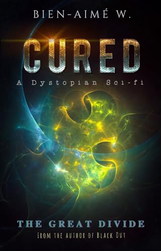 CURED: The Great Divide (English Edition)