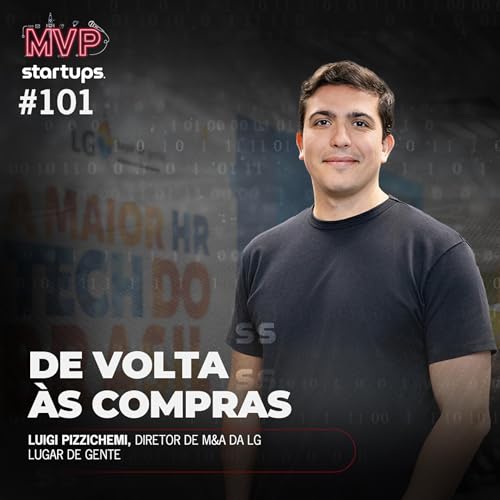 De volta &aacute;s compras | Luigi Pizzichemi, diretor de M&A da LG Lugar de Gente