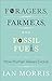 Foragers, Farmers, and Fossil Fuels: How Human Values Evolve (The University Center for Human Values Series)