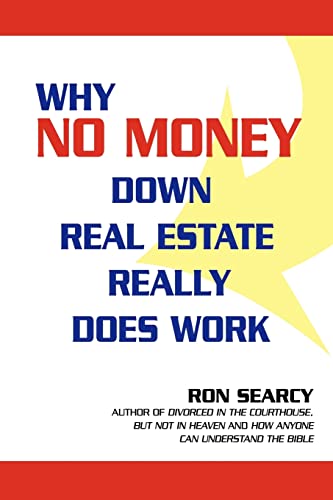 WHY NO MONEY DOWN REAL ESTATE REALLY DOES WORK