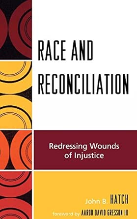 Race and Reconciliation: Redressing Wounds of Injury book cover