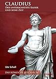 claudius vertesi  Claudius – der unterschätzte Kaiser und seine Zeit: Das Römische Reich 41-54
