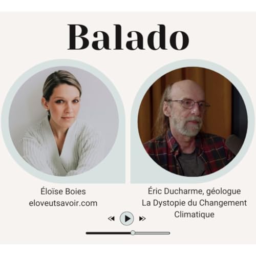 『Balado - #052 - Eric Ducharme - L'Alarmisme climatique est-il un leurre?』のカバーアート