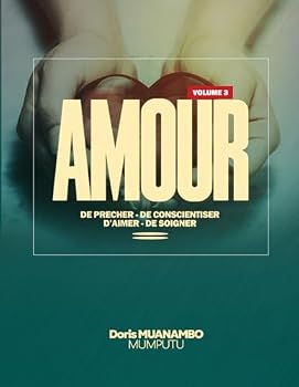 Paperback AMOUR: DE PRECHER, D'AIMER, DE CONSCIENTISER, DE SOIGNER (French Edition) [French] Book