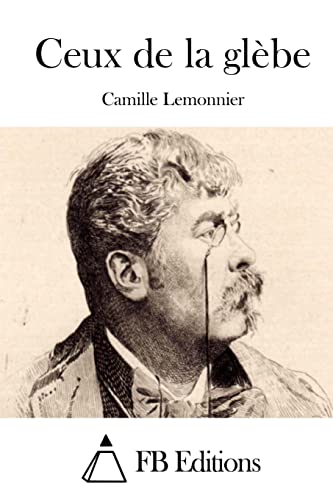 Ceux de la glèbe (French Edition)
