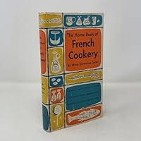 The home book of French cookery B0007E2WMI Book Cover