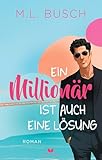 Ein Millionär ist auch eine Lösung