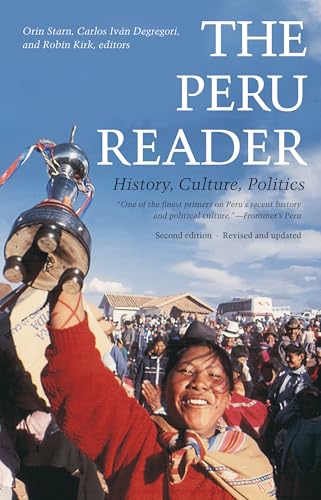 The Peru Reader: History, Culture, Politics (Latin America Readers)