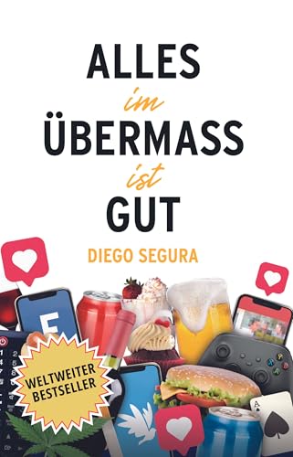 Alles in Übermaß ist gut (German Edition)