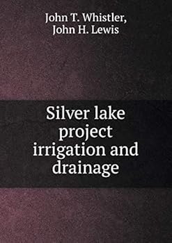 Paperback Silver lake project irrigation and drainage Book