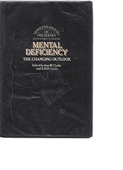 Hardcover Mental Deficiency: The Changing Outlook (Methuen's Manuals of Modern Psychology) Book