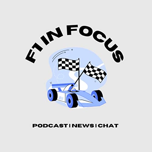F1 in Focus Podcast