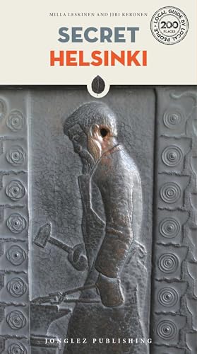 Secret Helsinki. Ediz. inglese (Local Guides by Local People) [Idioma Inglés]