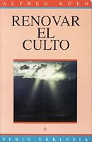 Renovar El Culto 8476459475 Book Cover