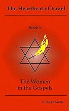The Heartbeat of Israel: Book 9: The Women in the Gospels