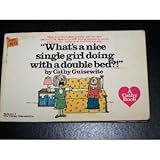 What's a Nice Single Girl Doing With a Double Bed?! Volume 1, The Cathy Cartoon Strip Chronicles