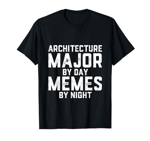 Arquitectura Mayor De Día Memes Por Noche Arquitecto Estudiante Camiseta