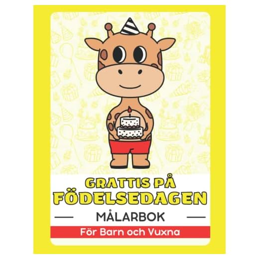 Grattis på Födelsedagen Målarbok för Barn och Vuxna: Söt Present till Stresslindring och Avslappning