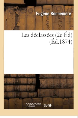 Les Déclassées 2e Édition (Litterature) (French Edition)