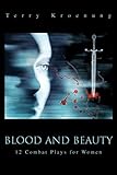 BLOOD AND BEAUTY: 12 Combat Plays for Women