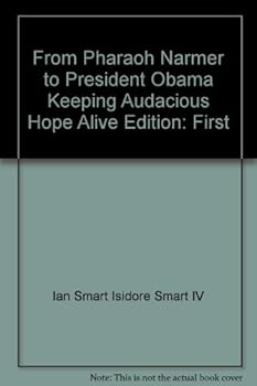 Paperback From Pharaoh Narmer to President Obama - Keeping Audacious Hope Alive Book