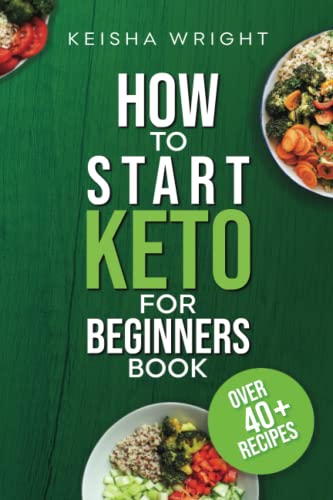 How to start keto for beginners book: "The starter's Guide