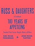 Russ & Daughters: 100 Years of Appetizing