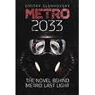 Metro 2033: First U.S. English edition (METRO by Dmitry Glukhovsky)