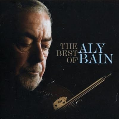 The Best of Aly Bain Vol. 1