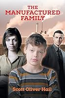 The Manufactured Family 1628570687 Book Cover