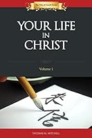 Your Life in Christ 1502951347 Book Cover