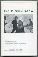 Their Own Saga: Letters from the Norwegian Global Migration 9997756207 Book Cover
