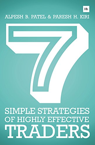 7 Simple Strategies of Highly Effective Traders: Winning technical analysis strategies that you can Livre eBook France