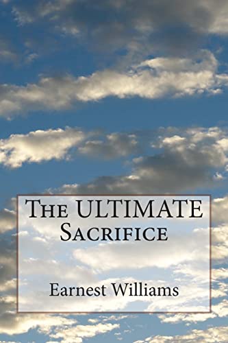 The ULTIMATE Sacrifice