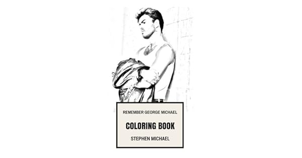 Remember George Michael Coloring Book Epic Pop And Legendary