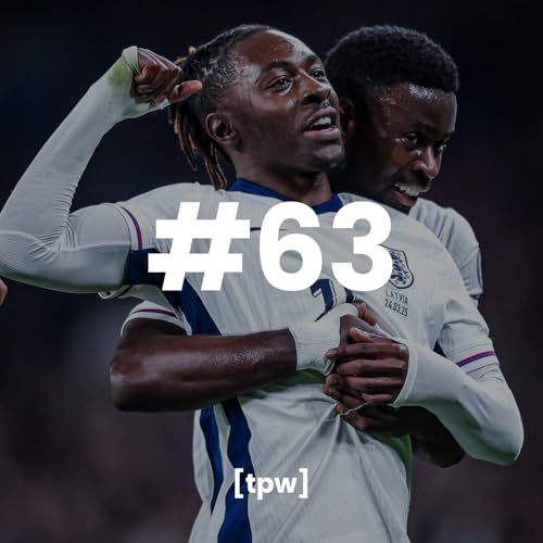 England, Eze & Dougie's Exit | TPW63