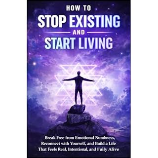 How to Stop Existing and Start Living Audiobook By Ray Chandler cover art