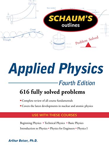 Schaum's Outline of Applied Physics, 4ed Schaum's Outline of Applied Physics, 4ed