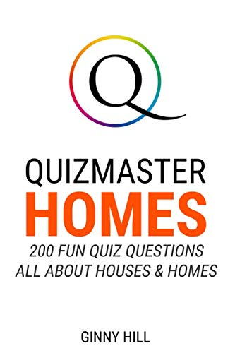 Quizmaster: Homes: 200 Fun Quiz Questions All About Houses And Homes