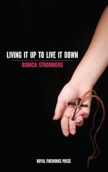 Paperback Living It Up to Live It Down Book